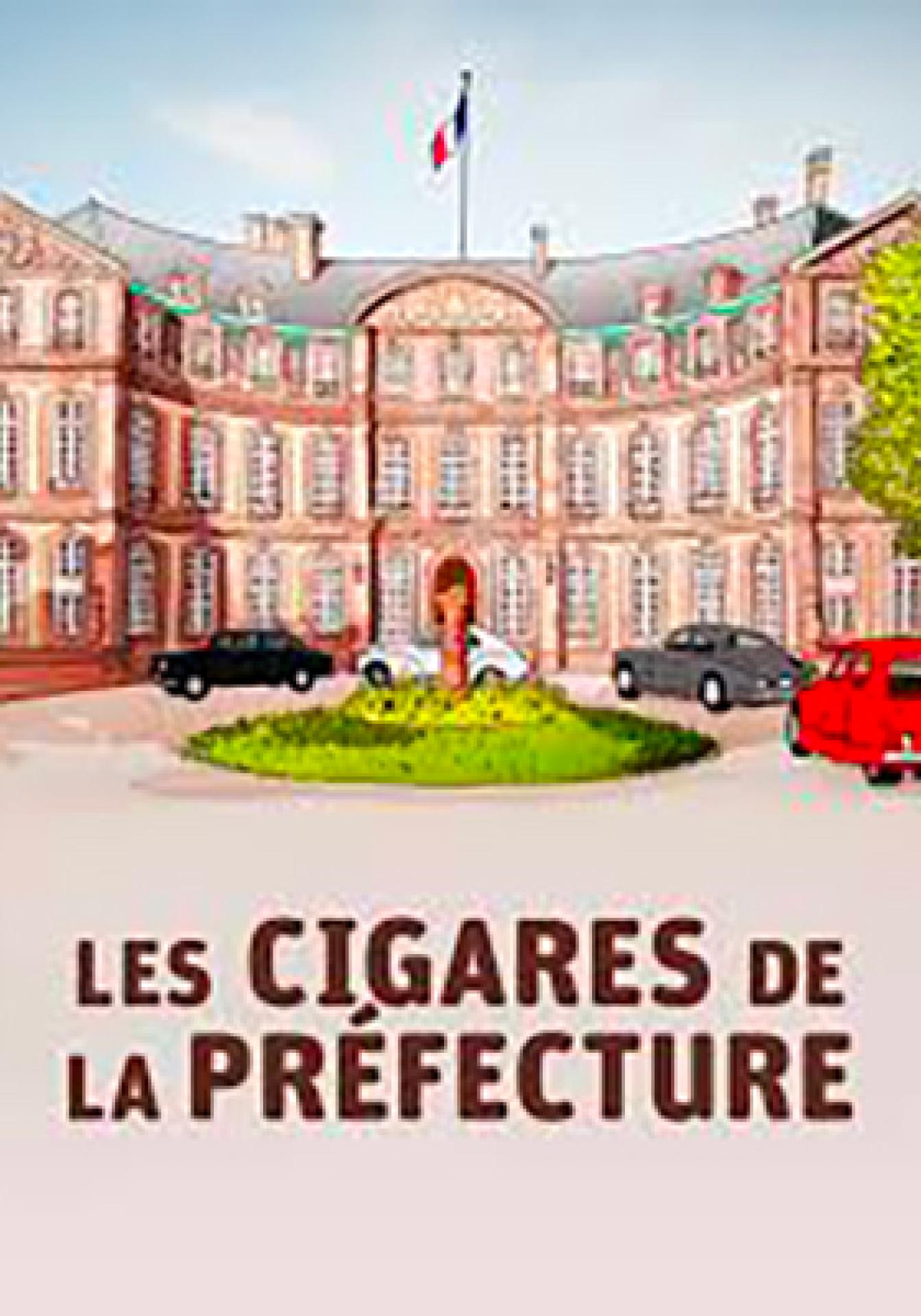 Les cigares de la Préfecture