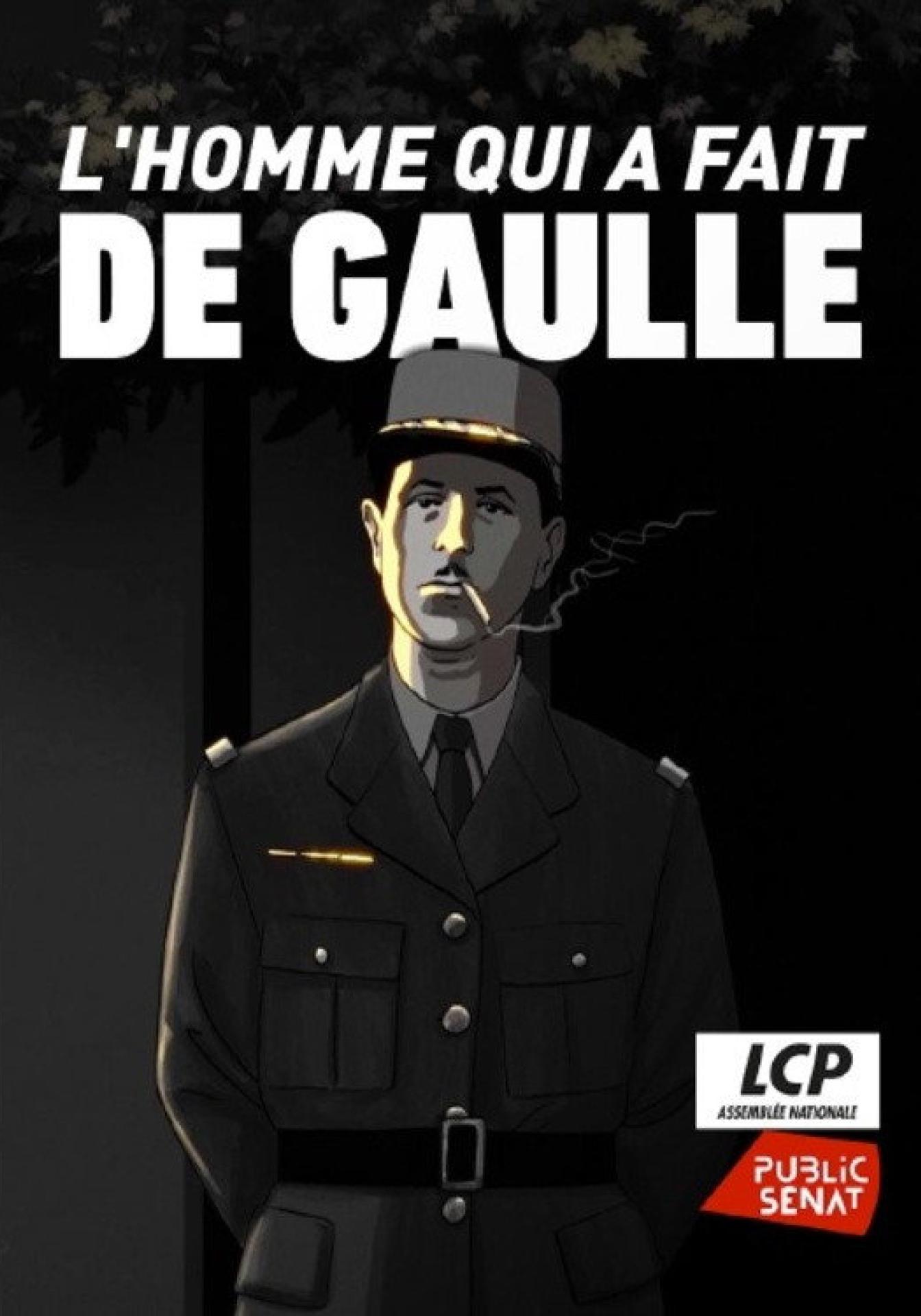 L'homme qui a fait de Gaulle