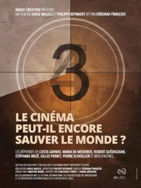 Le cinéma peut-il encore sauver le monde ? + rencontre avec Serge Nagels et Philippe Reynaert
